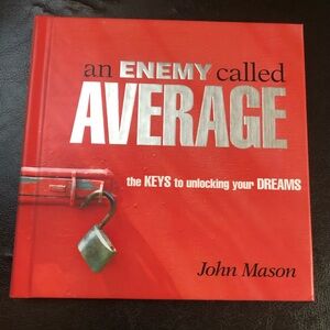 BOOK: An Enemy called Average; the Keys to unlocking your Dreams (Inspirational)